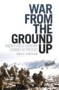 War From the Ground Up: Twenty-First Century Comba