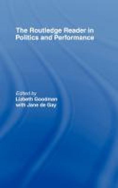 The Routledge Reader in Politics and Performance