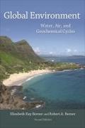 Global Environment: Water, Air, and Geochemical Cycles - Second Edition Elizabeth Kay Berner Author