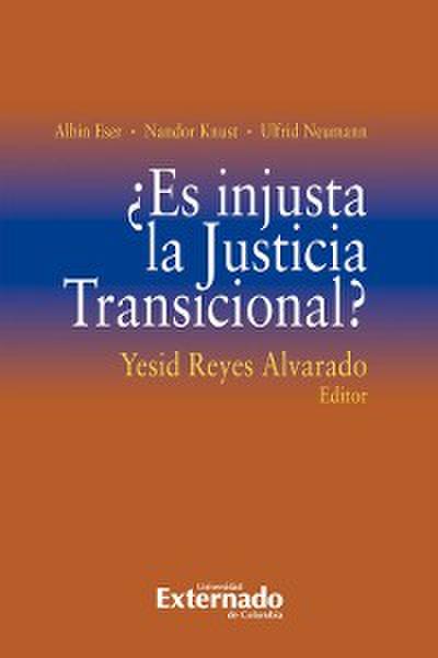 ¿Es injusta la Justicia Transicional?