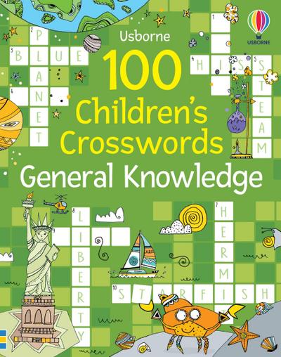 100 Children’s Crosswords: General Knowledge
