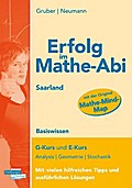 Erfolg im Mathe-Abi Saarland Grundkurs und Leistungskurs: Übungsbuch für das Basiswissen in Analysis, Geometrie und Stochastik Mit Tipps und Lösungen