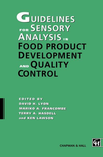 Guidelines for Sensory Analysis in Food Product Development and Quality Control