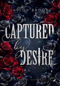 Captured by Desire: Du bist mein (Romance Suspense