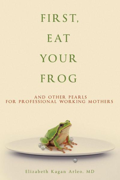 First, Eat Your Frog