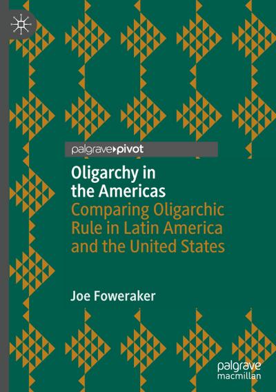 Oligarchy in the Americas