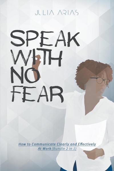 Speak With No Fear