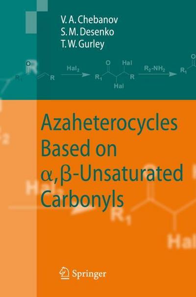 Azaheterocycles Based on a, ß-Unsaturated Carbonyls