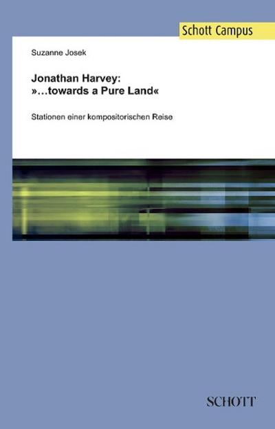 Jonathan Harvey: ’...towards a Pure Land’