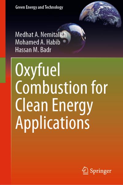 Oxyfuel Combustion for Clean Energy Applications