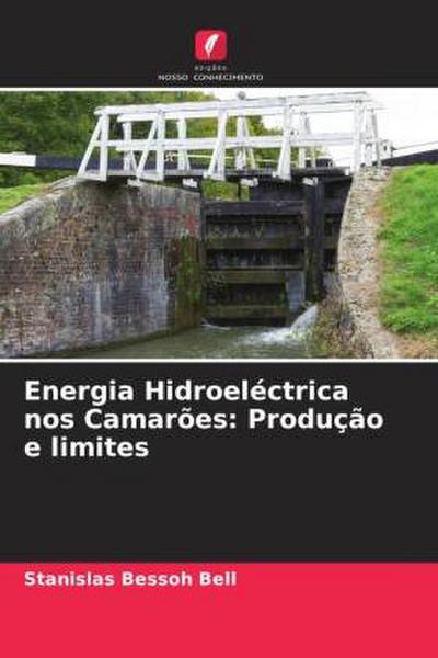 Energia Hidroeléctrica nos Camarões: Produção e limites