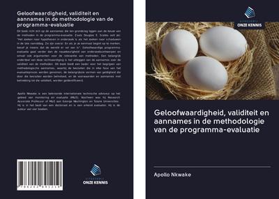 Geloofwaardigheid, validiteit en aannames in de methodologie van de programma-evaluatie