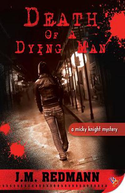 Death of a Dying Man: A Micky Knight Mystery