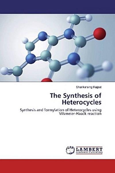 The Synthesis of Heterocycles