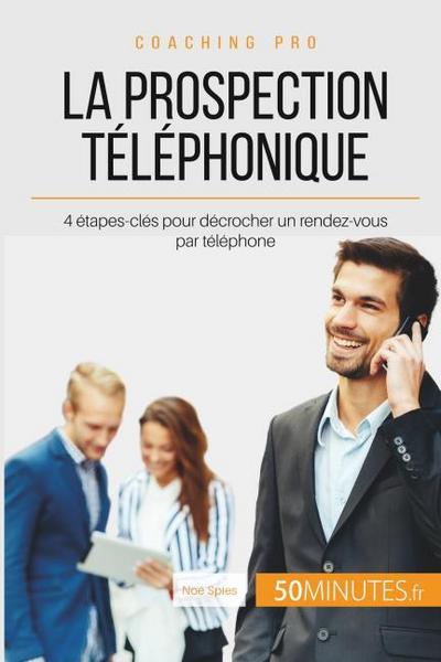 La prospection téléphonique