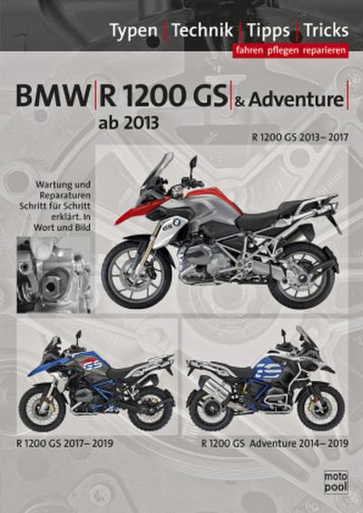 BMW R1200GS / Adventure wassergekühlt ab Baujahr 2013, Reparaturanleitung
