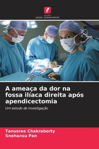 A ameaça da dor na fossa ilíaca direita após apendicectomia