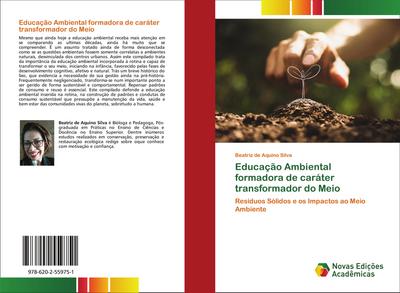 Educação Ambiental formadora de caráter transformador do Meio