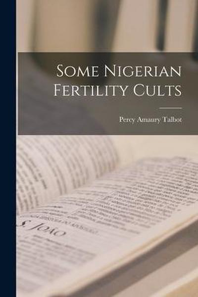 Some Nigerian Fertility Cults