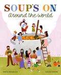 Soup’s On Around the World