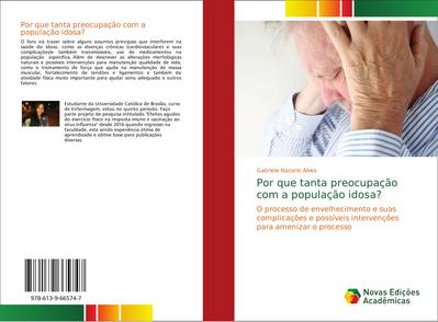 Por que tanta preocupação com a população idosa?