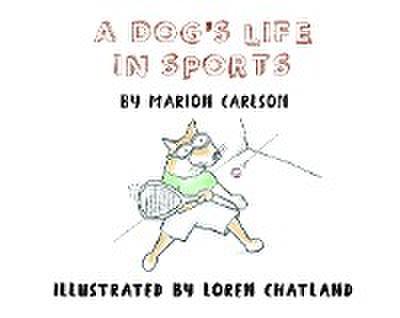 A Dog’s Life in Sports