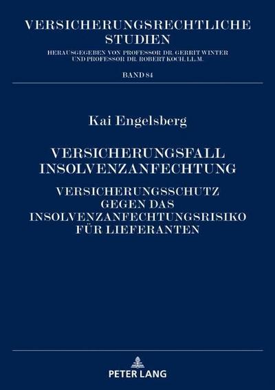 Versicherungsfall Insolvenzanfechtung