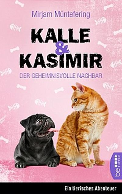 Kalle und Kasimir - Der geheimnisvolle Nachbar