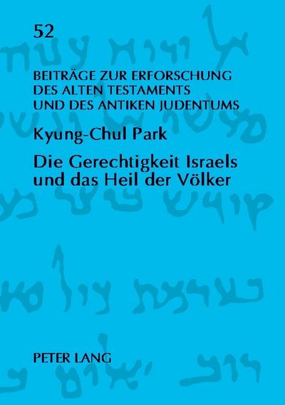 Die Gerechtigkeit Israels und das Heil der Völker