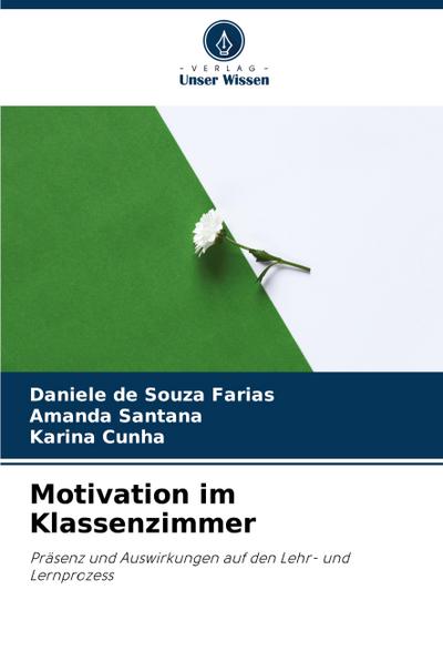 Motivation im Klassenzimmer
