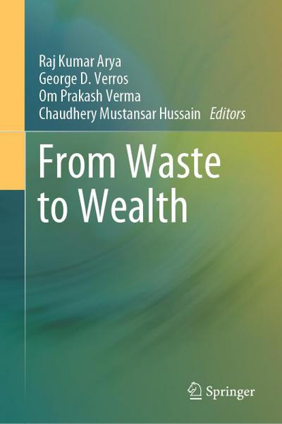 From Waste to Wealth