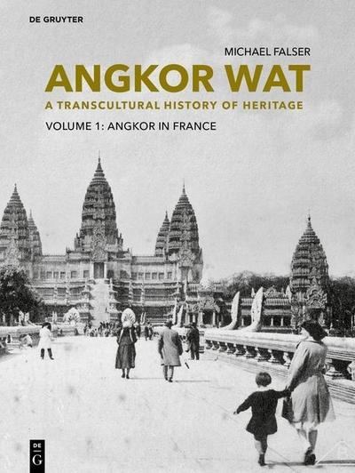 Angkor Wat - A Transcultural History of Heritage, 2 Teile