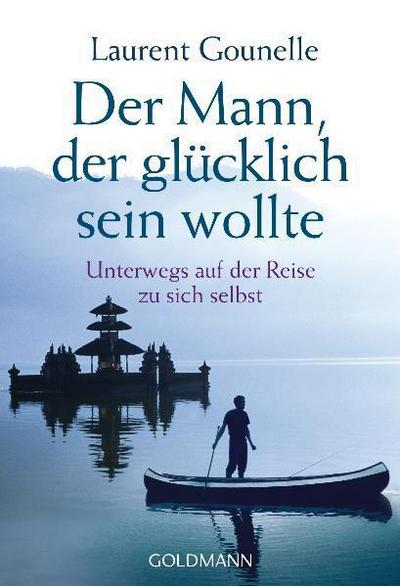 Der Mann, der glücklich sein wollte