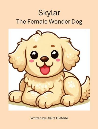 Skylar - The Female Wonder Dog