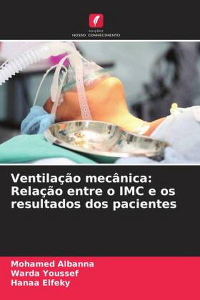 Ventilação mecânica: Relação entre o IMC e os resultados dos pacientes
