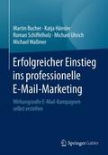 Erfolgreicher Einstieg ins professionelle E-Mail-M