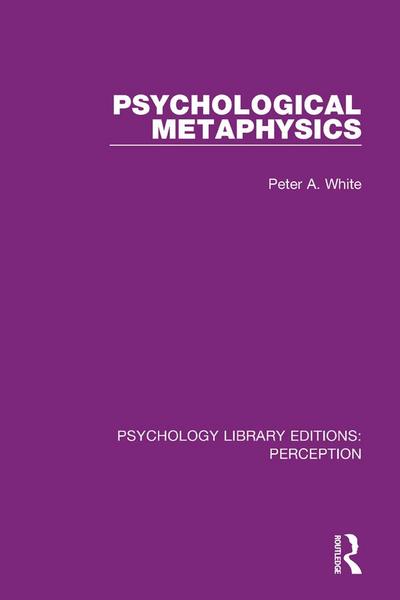 Psychological Metaphysics