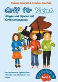 Orff für Kleine, Band 2 - Singen und Spielen mit Orffinstrumenten