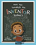 Have You Thanked an Inventor Today?