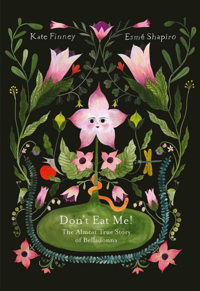 Don’t Eat Me! the Almost True Story of Belladonna