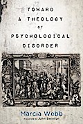 Toward a Theology of Psychological Disorder