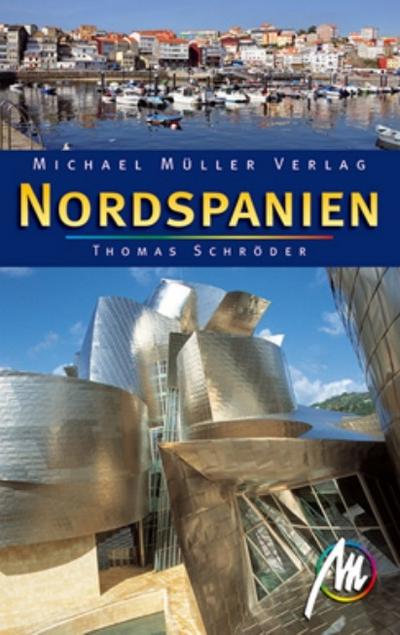Nordspanien: Reisehandbuch mit vielen praktischen Tipps. - Thomas Schröder