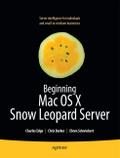 Beginning Mac OS X Snow Leopard Server