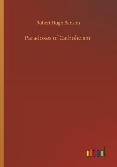 Paradoxes of Catholicism