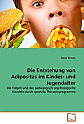Die Entstehung von Adipositas im Kindes- und Jugen