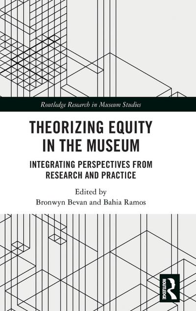 Theorizing Equity in the Museum