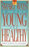 Smart Ways to Stay Young and Healthy