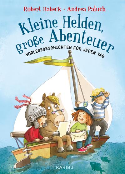 Kleine Helden, große Abenteuer