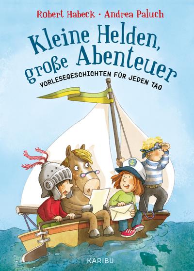 Kleine Helden, große Abenteuer