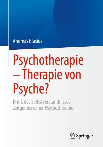 Psychotherapie - Therapie von Psyche?